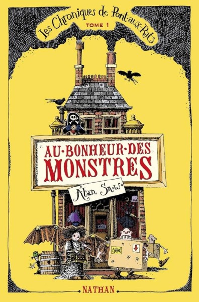 Au bonheur des monstres : grande aventure impliquant bricoliaux, rats, scélérats et autres créatures - Click to enlarge picture.