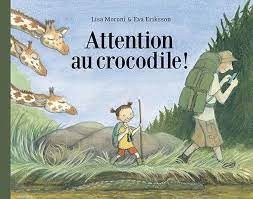 Attention au crocodile! - Click to enlarge picture.