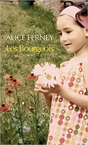Les Bourgeois: Amazon.co.uk: Ferney, Alice: 9782330081775: Books